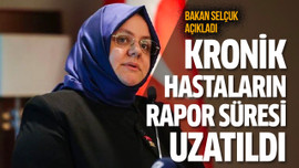 Kronik hastaların rapor süresi uzatıldı