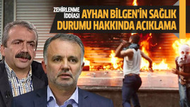 Ayhan Bilgen'in sağlık durumu hakkında açıklama