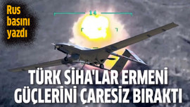 Türk SİHA'lar Ermeni güçlerini çaresiz bıraktı