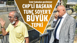 CHP'li başkan Tunç Soyer'e büyük tepki