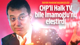 CHP'li Halk TV bile İmamoğlu'nu eleştirdi