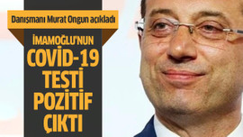 İmamoğlu'nun Covid-19 testi pozitif çıktı