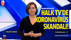 Halk TV'de koronavirüs skandalı!