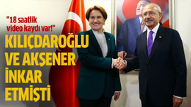 Kılıçdaroğlu ve Akşener inkar etmişti