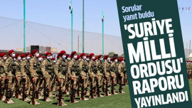 'Suriye Milli Ordusu' raporu yayınlandı