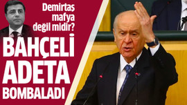 Bahçeli adeta bombaladı