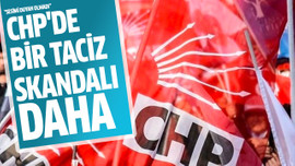 CHP'de bir taciz skandalı daha