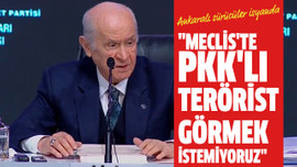 "Meclis'te PKK'lı terörist görmek istemiyoruz"