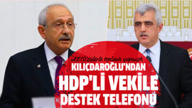 Kılıçdaroğlu'ndan HDP'li vekile destek telefonu