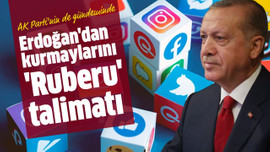 Erdoğan'dan kurmaylarını 'Ruberu' talimatı