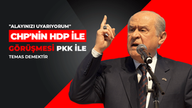 "CHP'nin HDP ile görüşmesi PKK ile temas demektir"