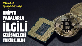 Kripto paralarla ilgili gelişmeleri takibe aldı