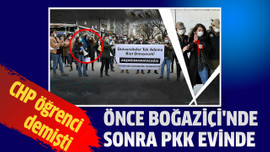 Önce Boğaziçi'nde sonra PKK evinde