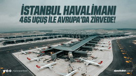 İstanbul Havalimanı yine zirvede