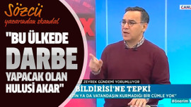 "Bu ülkede darbe yapacak olan Hulusi Akar"