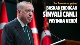 Başkan Erdoğan sinyali canlı yayında verdi