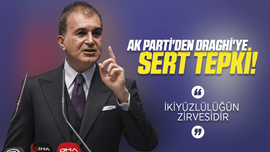 AK Parti'den Draghi'ye sert tepki!