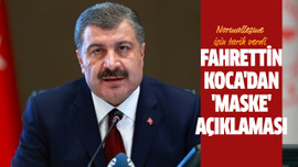 Fahrettin Koca'dan 'maske' açıklaması