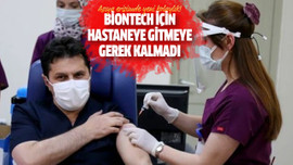 BionTech için hastaneye gitmeye gerek kalmadı