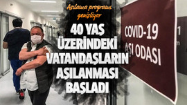 40 yaş üzerindeki vatandaşların aşılanması başladı