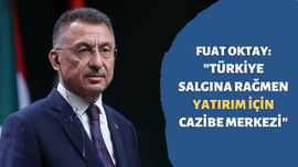 "Türkiye salgına rağmen yatırım için cazibe merkez