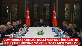 İhracatın geliştirilmesine yönelik toplantı