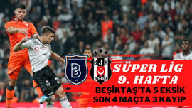 Süper Lig'de 9. hafta Başakşehir - Beşiktaş maçı