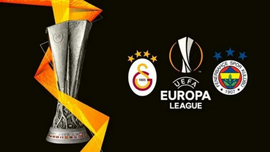 UEFA Avrupa Ligi'nde Galatasaray ve Fenerbahçe