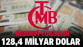 Merkez Bankası rezervleri 128,4 milyar dolar oldu