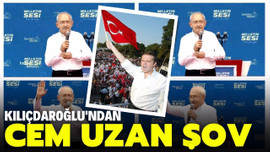 Kılıçdaroğlu'ndan Cem Uzan şov