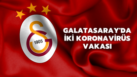 Galatasaray'da iki koronavirüs vakası