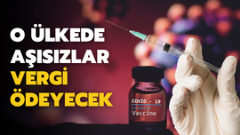 O ülkede aşısızlar vergi ödeyecek