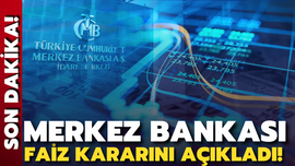 Merkez Bankası faiz kararını açıkladı!