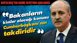 Kurtulmuş'tan kabine revizyonu açıklaması