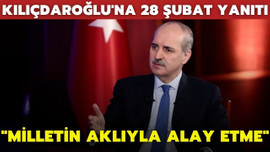 Kurtulmuş'tan Kılıçdaroğlu'na "28 Şubat" tepkisi