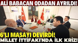 Ali Babacan 6'lı masayı devirdi!