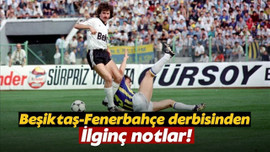 Beşiktaş-Fenerbahçe rekabetinden ilginç notlar