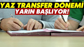 Futbolda, yaz transfer dönemi yarın başlıyor