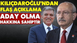 Kılıçdaroğlu'ndan flaş Abdullah Gül açıklaması!