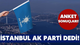 İstanbul, Ak Parti dedi!