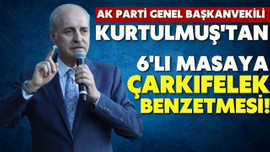 Kurtulmuş'tan Altılı Masa'ya "çarkıfelek"