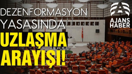 Dezenformasyon yasasında uzlaşma arayışı!