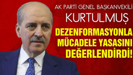 Kurtulmuş, dezenformasyon yasasını değerlendirdi!