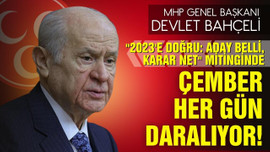 MHP Lideri Bahçeli Çember her gün daralıyor!