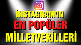 İnstagram'ın en popüler milletvekilleri!