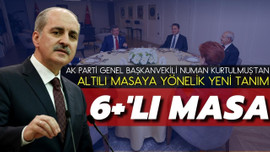 Kurtulmuş'tan Altılı Masaya yeni tanım: 6+'lı Masa