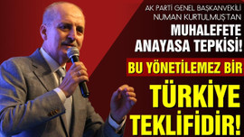 Kurtulmuş:"Bu, yönetilemez bir Türkiye teklifidir"