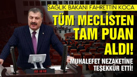 Bakan Koca tüm meclisten tam puan aldı!