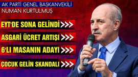 Numan Kurtulmuş'tan 'çocuk gelin' açıklaması