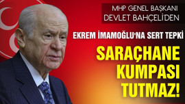 MHP lideri Bahçeli'den İmamoğlu'na sert tepki